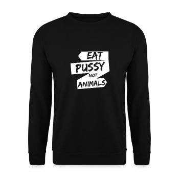 Eat Pussy not Animals Gift Vegan Vegans - Unisex Sweatshirt - black - Front - Alina (178cm) & Michal (187cm)