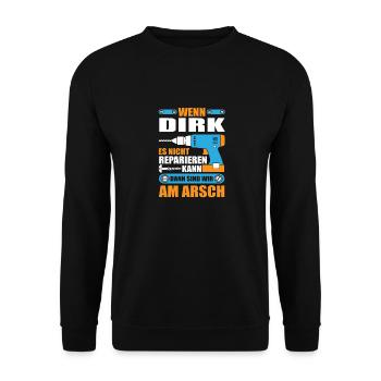 DIRK Name Geschenk Reparatur reparieren - Unisex Pullover - Schwarz - Vorne - Alina (178cm) & Michal (187cm)