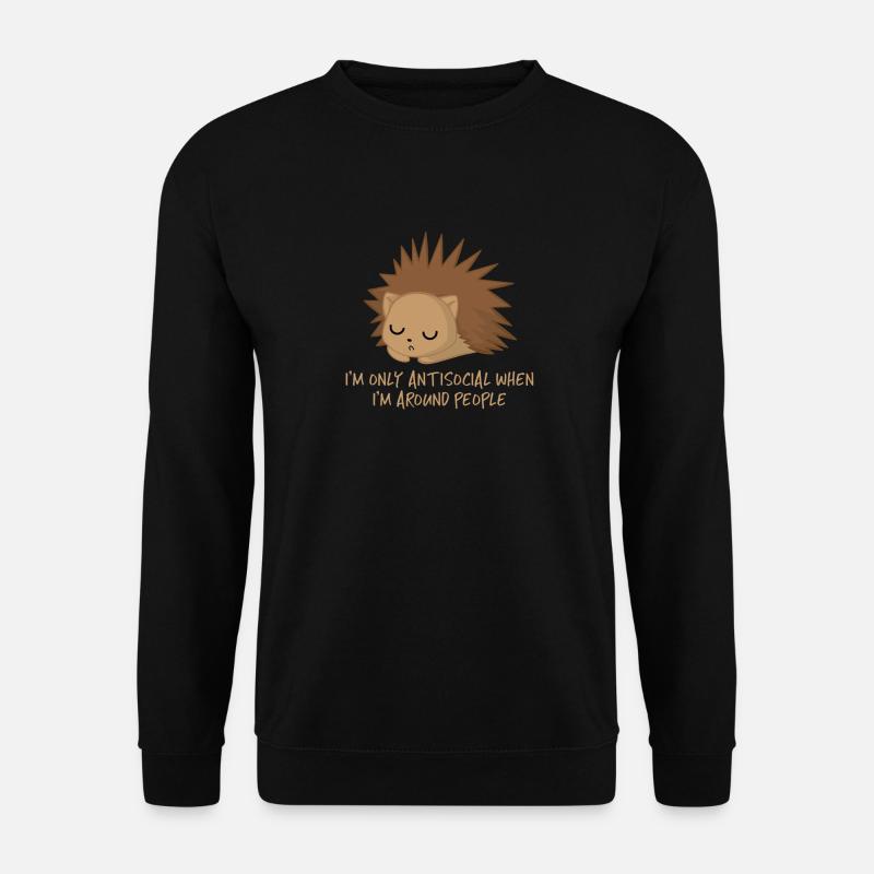 Igel - Antisozial - Introvert - Lustig - Sarkasmus - Unisex Pullover - Schwarz