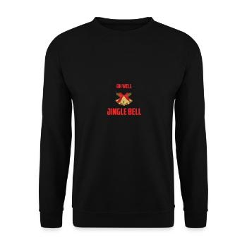 OH WELL JINGLE BELL - Unisex Sweatshirt - black - Front - Alina (178cm) & Michal (187cm)