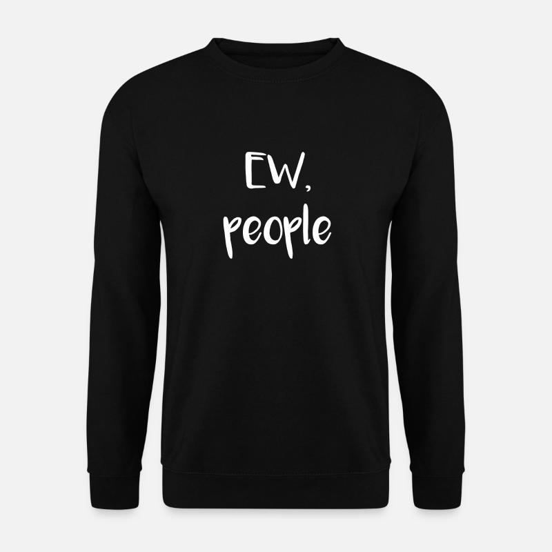 Ew people - Unisex Pullover - Schwarz