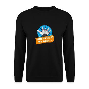 Bowling T-Shirt - Wthis is how we roll bowler tee - Unisex Sweatshirt - black - Front - Alina (178cm) & Michal (187cm)