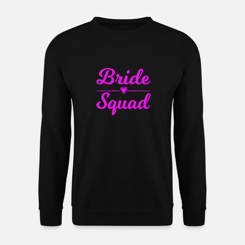 Bride Squad Team Bride - Unisex Sweatshirt - black