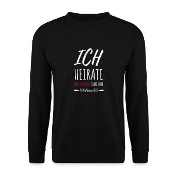 ich heirate die anderen sind zum feiern hier JGA - Unisex Pullover - Schwarz - Vorne - Alina (178cm) & Michal (187cm)