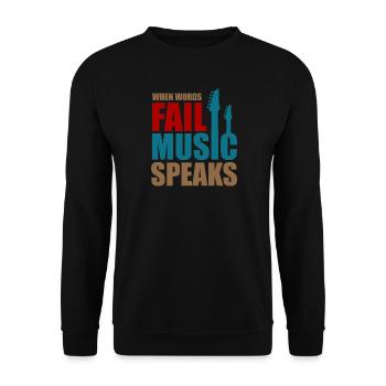 Musik Music when words fail music speaks - Unisex Pullover - Schwarz - Vorne - Alina (178cm) & Michal (187cm)