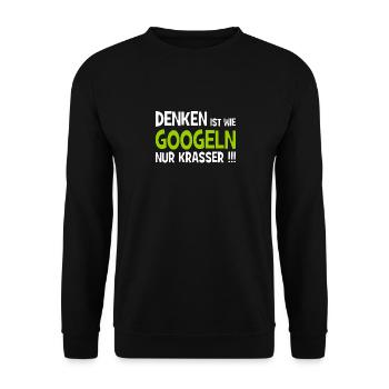 Denken ist wie googeln nur krasser!!! - Internet - Unisex Pullover - Schwarz - Vorne - Alina (178cm) & Michal (187cm)