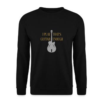 I play guitar that's enough - guitar silhouette - Unisex Sweatshirt - black - Front - Alina (178cm) & Michal (187cm)