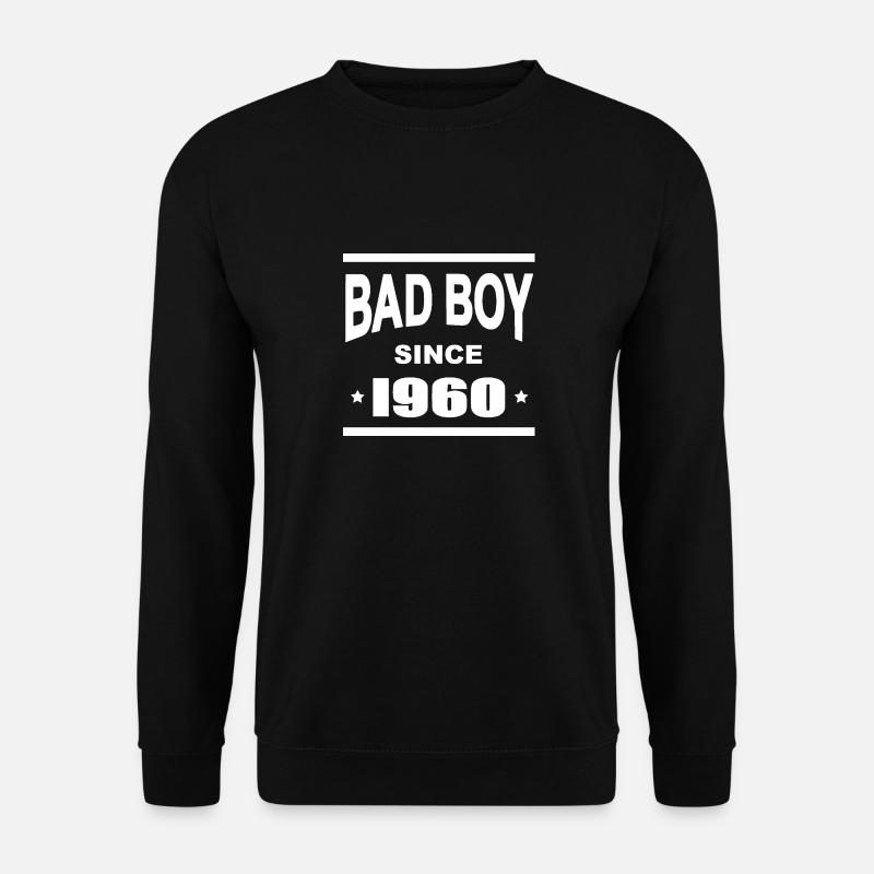 Bad boy since 1960 - Unisex Sweatshirt - black
