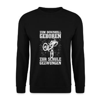 MTB Spruch - Zum Downhill Geboren zur Schule gezwu - Unisex Pullover - Schwarz - Vorne - Alina (178cm) & Michal (187cm)