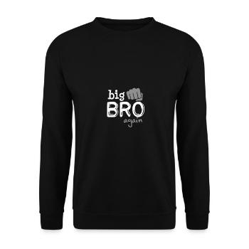 Big brother bro again - Big brother forever - Unisex Sweatshirt - black - Front - Alina (178cm) & Michal (187cm)