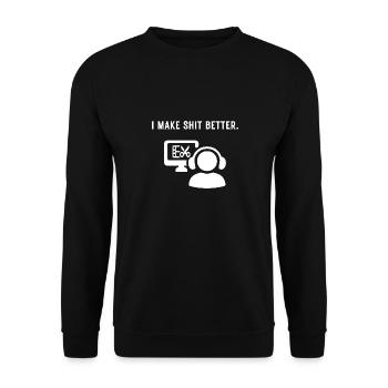Ich mache aus jedem Scheiß etwas Besseres - Cutter - Unisex Pullover - Schwarz - Vorne - Alina (178cm) & Michal (187cm)