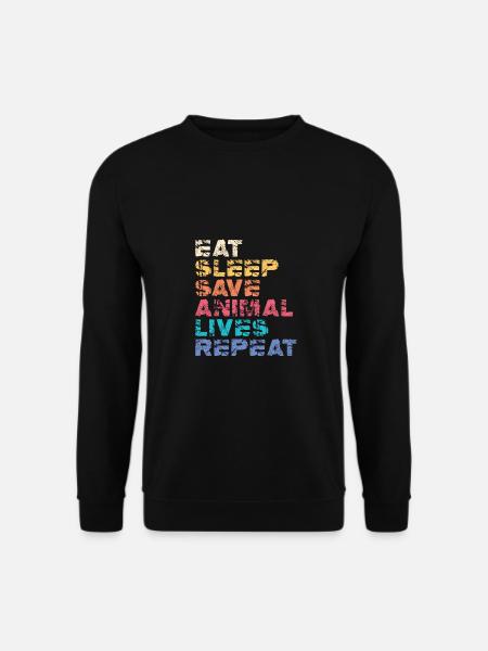 Essen Schlafen Retten Sie Tierleben Wiederholen Si - Unisex Pullover - Schwarz