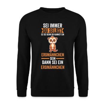 Sei immer du selbst Erdmännchen - Unisex Pullover - Schwarz - Vorne - Alina (178cm) & Michal (187cm)