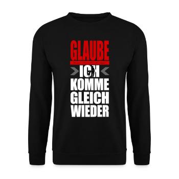 DON'T BELIEVE ANY MISTRESS - I'LL BE RIGHT BACK - Unisex Sweatshirt - black - Front - Alina (178cm) & Michal (187cm)