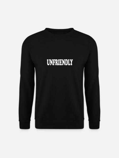 Unfreundlich, asozial, humorvoll, Slogan, Sarkasmus, Humo - Unisex Pullover - Schwarz