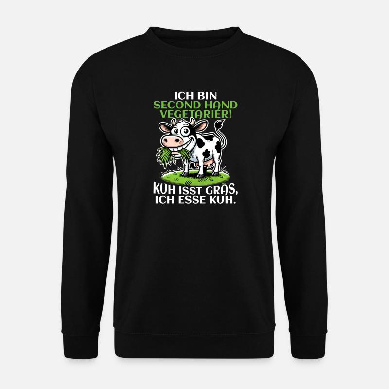 Ich bin Second Hand Vegetarier - Kuh Meme - Unisex Pullover - Schwarz