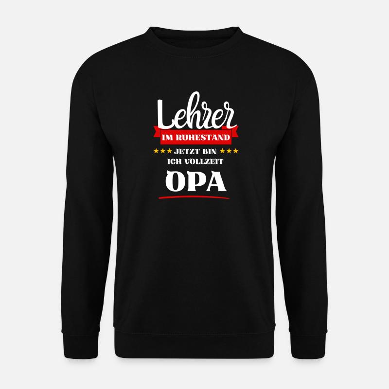 Lehrer Opa - Unisex Pullover - Schwarz