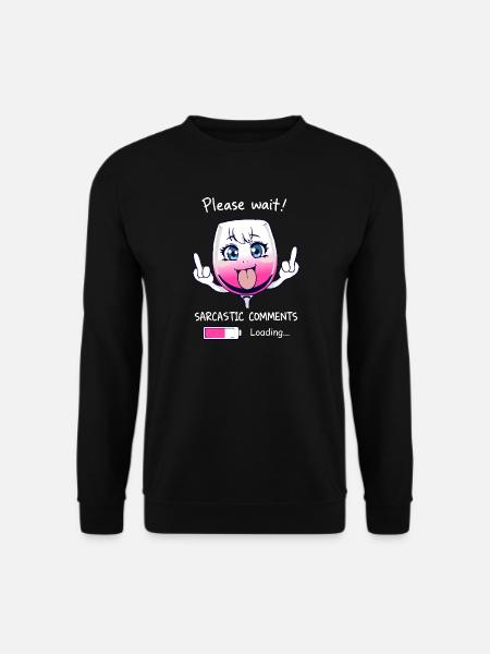 Sarcastic wine glass - Unisex Sweatshirt - black