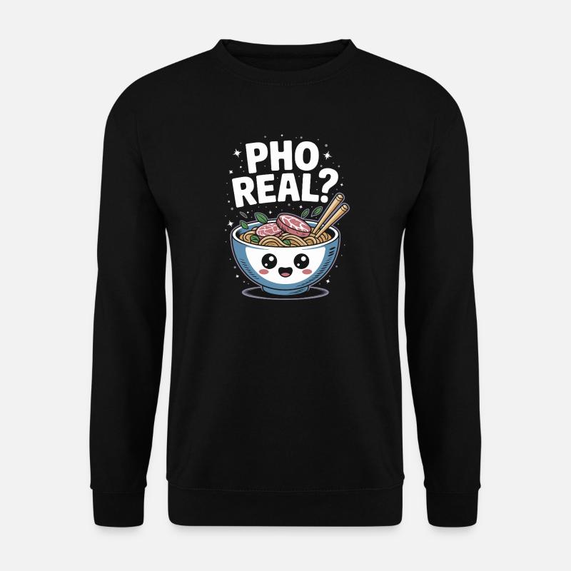 Pho Real Vietnamese Soup Pho - Unisex Pullover - Schwarz