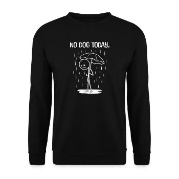 Funny Today unfortunately no dog - Unisex Sweatshirt - black - Front - Alina (178cm) & Michal (187cm)