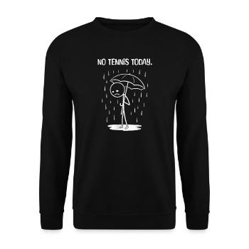 Funny today unfortunately no TEnnis - Unisex Sweatshirt - black - Front - Alina (178cm) & Michal (187cm)