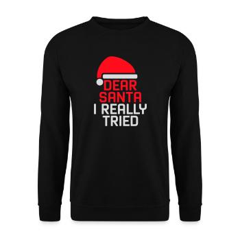 Cher Père Noël, j’ai vraiment essayé l’humour de Noël drôle - Sweat-shirt Unisexe - noir - Devant - Alina (178cm) & Michal (187cm)
