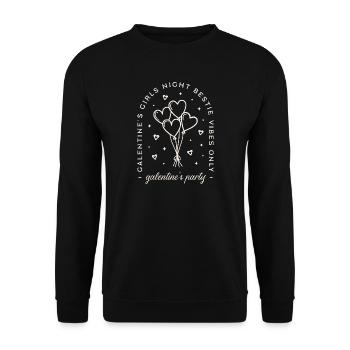 Galentines Party-Bestie Valentinstags-Mädelsnacht - Unisex Pullover - Schwarz - Vorne - Alina (178cm) & Michal (187cm)
