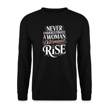 never underestimate woman determined to rise - Unisex Sweatshirt - black - Front - Alina (178cm) & Michal (187cm)