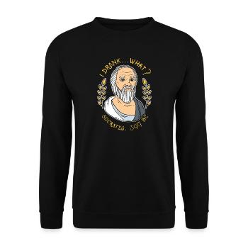 Funny Socrates I Drank What Philosophy Graphic - Unisex Pullover - Schwarz - Vorne - Alina (178cm) & Michal (187cm)