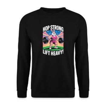 Hop Strong. Lift Heavy - Unisex Sweatshirt - black - Front - Alina (178cm) & Michal (187cm)