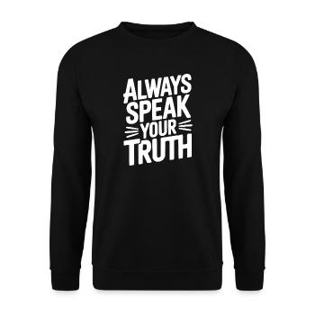 Always Speak Your Truth - Unisex Sweatshirt - black - Front - Alina (178cm) & Michal (187cm)