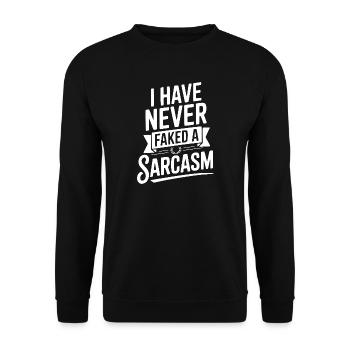I Have Never Faked a Sarcasm - Unisex Sweatshirt - black - Front - Alina (178cm) & Michal (187cm)