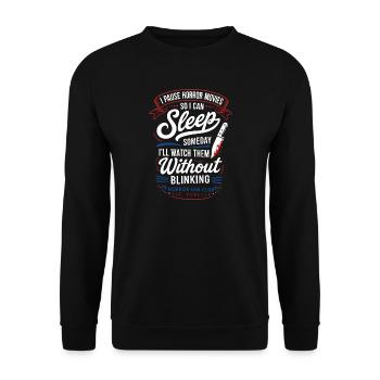 Intermission Horror Movies Sleep Funny Quote - Unisex Sweatshirt - black - Front - Alina (178cm) & Michal (187cm)