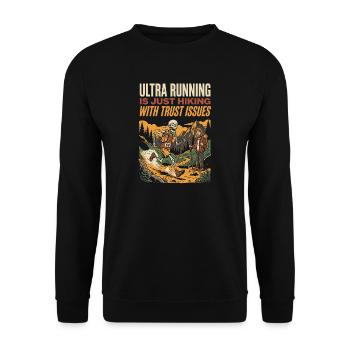 Ultralaufen ist einfach Wandern mit Vertrauensproblemen - Unisex Pullover - Schwarz - Vorne - Alina (178cm) & Michal (187cm)