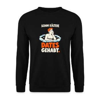 Eisbader lustig: Schon kältere Dates gehabt - Unisex Pullover - Schwarz - Vorne - Alina (178cm) & Michal (187cm)