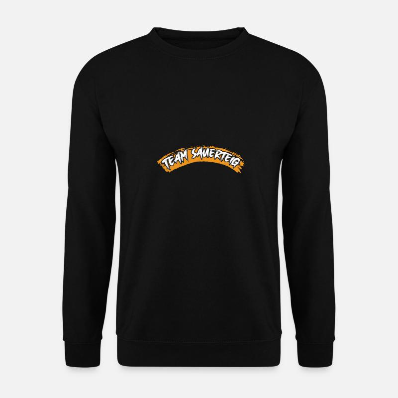 Team Sauerteig - ich backe mein Brot selber - Unisex Pullover - Schwarz
