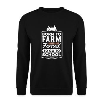 Né à la ferme forcé d'aller à l'école - Sweat-shirt Unisexe - noir - Devant - Alina (178cm) & Michal (187cm)