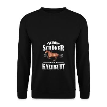 Schön Schöner Mein Kaltblut - Unisex Pullover - Schwarz - Vorne - Alina (178cm) & Michal (187cm)