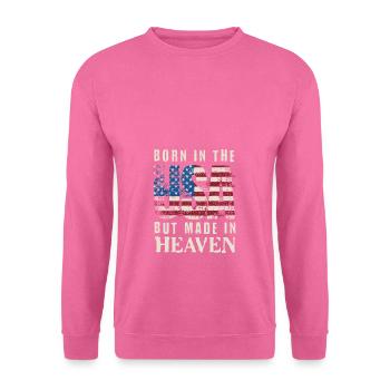 Born in the USA Made in Heaven - Unisex Pullover - Pink - Vorne