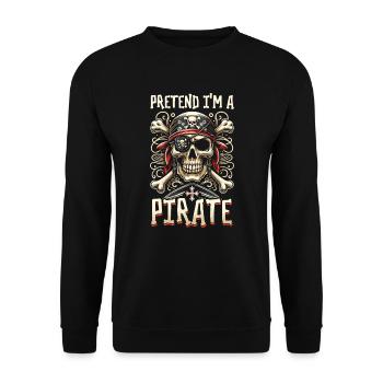 Halloween Piraten Spruch Outfit Kostüm Lustig - Unisex Pullover - Schwarz - Vorne - Alina (178cm) & Michal (187cm)