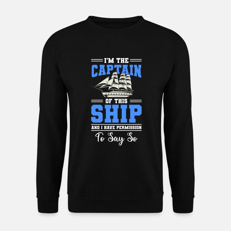 Sailing Captain Sail Sailor - Unisex Sweatshirt - black