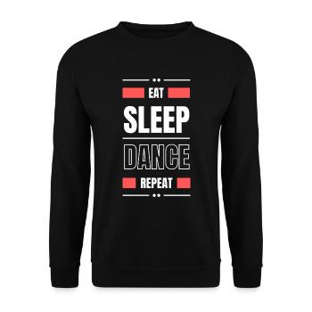 manger dormir danser répéter l’idée cadeau danser en disant - Sweat-shirt Unisexe - noir - Devant - Alina (178cm) & Michal (187cm)