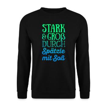 Stark und groß durch Spätzle mit Soß - Unisex Pullover - Schwarz - Vorne - Alina (178cm) & Michal (187cm)