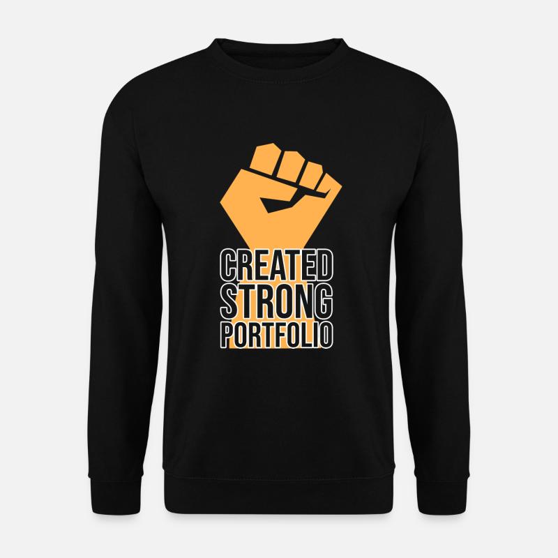 Created a strong portfolio - Unisex Sweatshirt - black