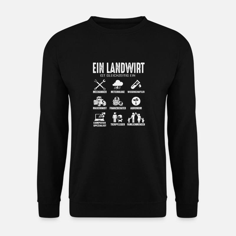 Ein Landwirt ist auch gleichzeitig ein... - Unisex Pullover - Schwarz