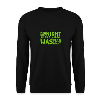 man darf nicht alles glauben - Unisex Pullover - Schwarz - Vorne - Alina (178cm) & Michal (187cm)
