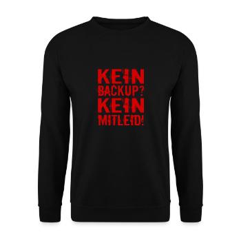 Kein Backup? Kein Mitleid! - Unisex Pullover - Schwarz - Vorne - Alina (178cm) & Michal (187cm)