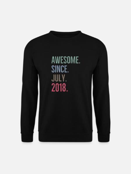 Awesome Since July 2018 - Unisex Sweatshirt - black