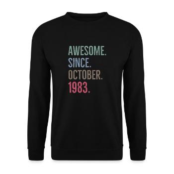 Awesome Since October 1983 - Unisex Sweatshirt - black - Front - Alina (178cm) & Michal (187cm)