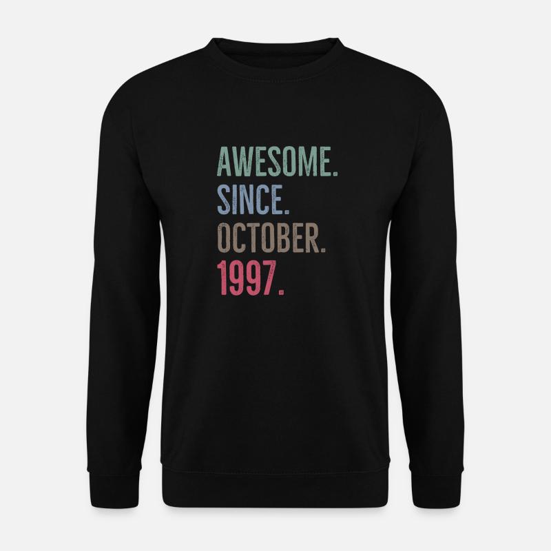 Awesome Since October 1997 - Unisex Sweatshirt - black